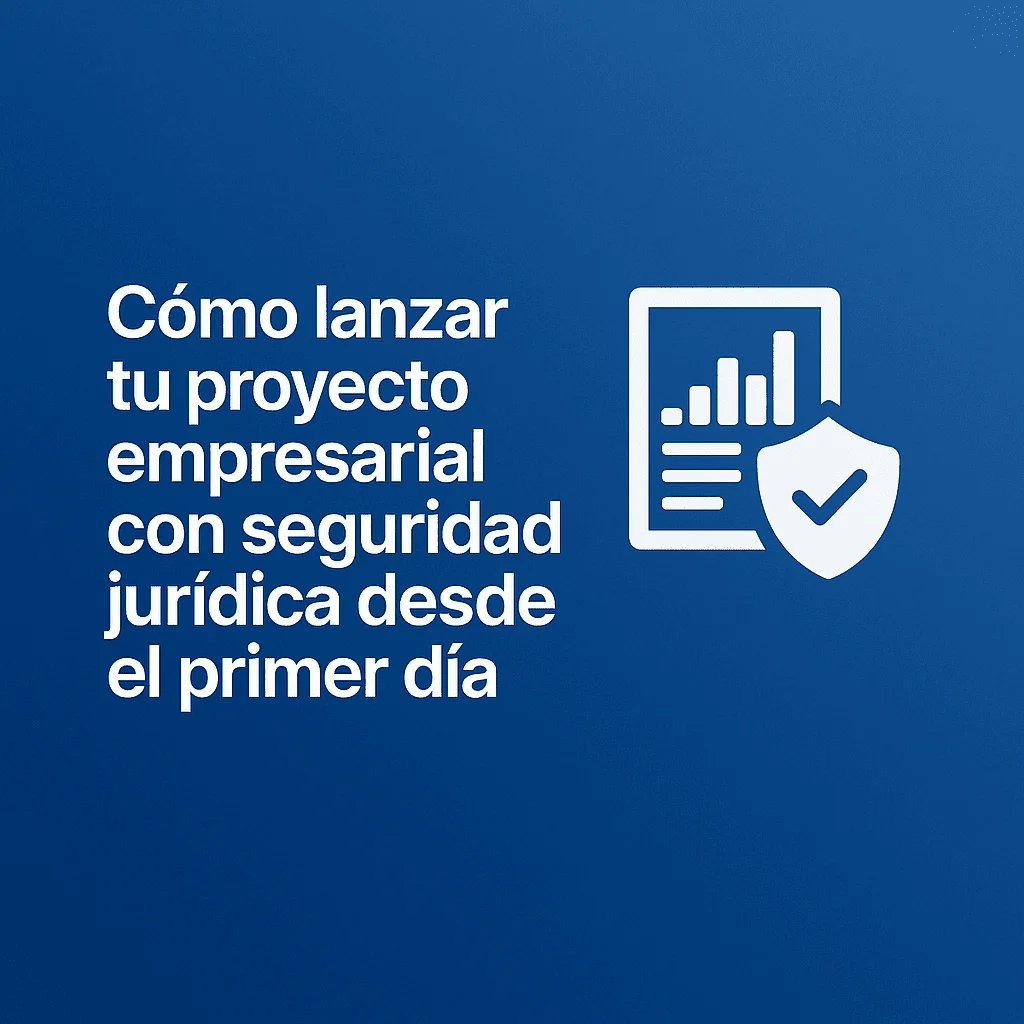 How to launch a business project with legal certainty